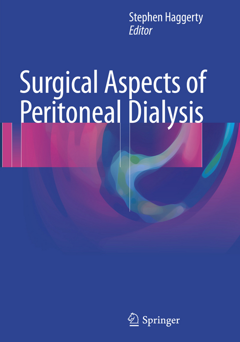 Surgical Aspects of Peritoneal Dialysis - 