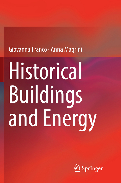 Historical Buildings and Energy - Giovanna Franco, Anna Magrini