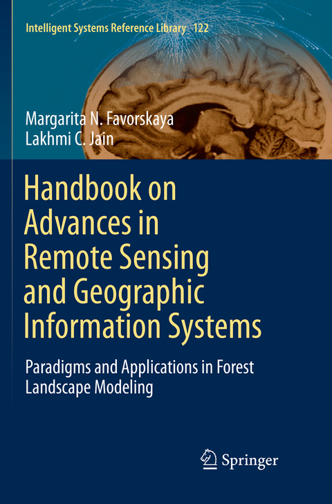 Handbook on Advances in Remote Sensing and Geographic Information Systems - Margarita N. Favorskaya, Lakhmi C. Jain