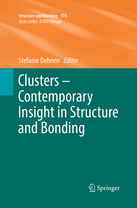Clusters – Contemporary Insight in Structure and Bonding - 