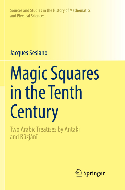 Magic Squares in the Tenth Century - Jacques Sesiano