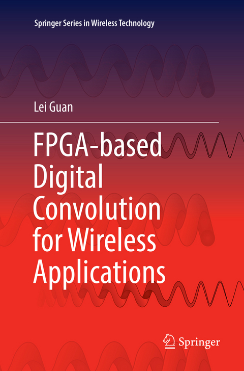 FPGA-based Digital Convolution for Wireless Applications - Lei Guan