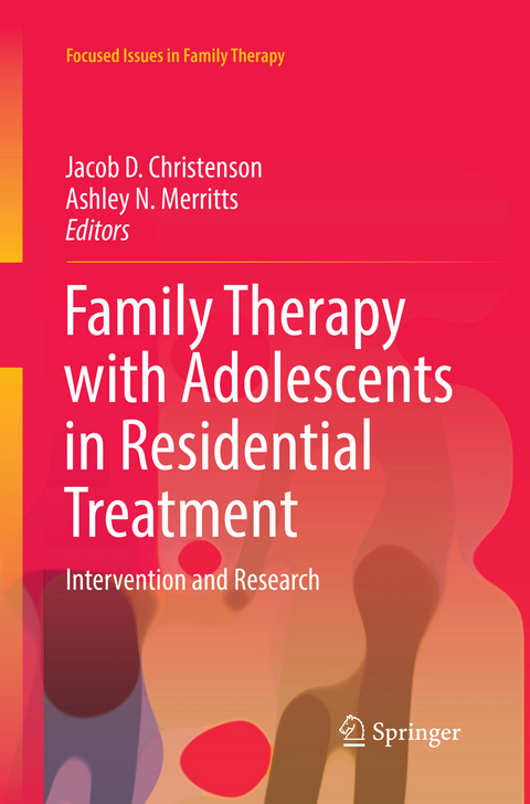 Family Therapy with Adolescents in Residential Treatment - 