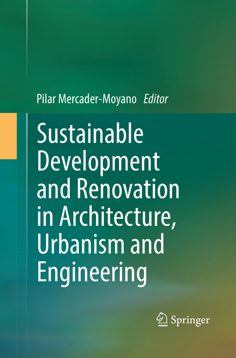 Sustainable Development and Renovation in Architecture, Urbanism and Engineering - 