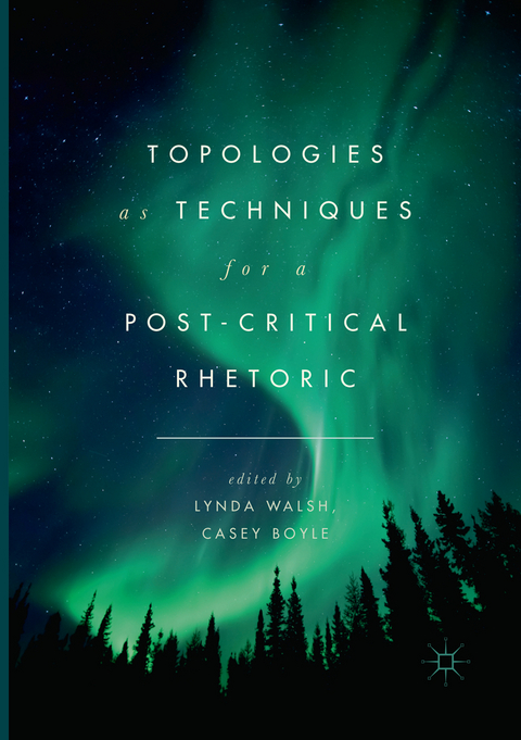 Topologies as Techniques for a Post-Critical Rhetoric - 