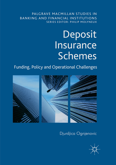 Deposit Insurance Schemes - Djurdjica Ognjenovic