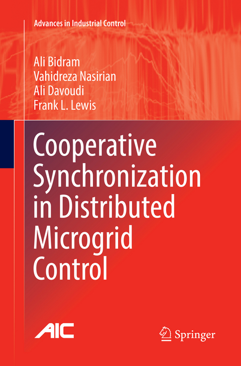 Cooperative Synchronization in Distributed Microgrid Control - Ali Bidram, Vahidreza Nasirian, Ali Davoudi, Frank L. Lewis