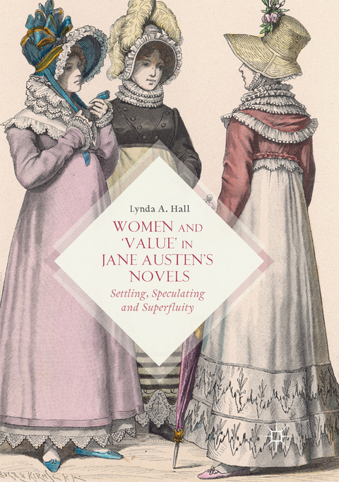 Women and ‘Value’ in Jane Austen’s Novels - Lynda A. Hall