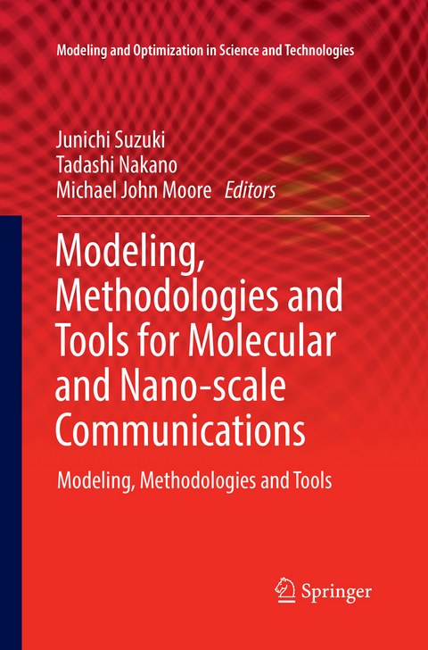 Modeling, Methodologies and Tools for Molecular and Nano-scale Communications - 