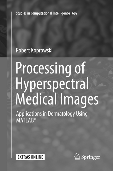 Processing of Hyperspectral Medical Images - Robert Koprowski