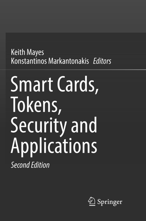 Smart Cards, Tokens, Security and Applications - 