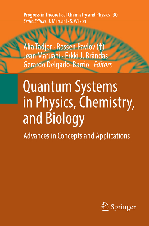 Quantum Systems in Physics, Chemistry, and Biology - 