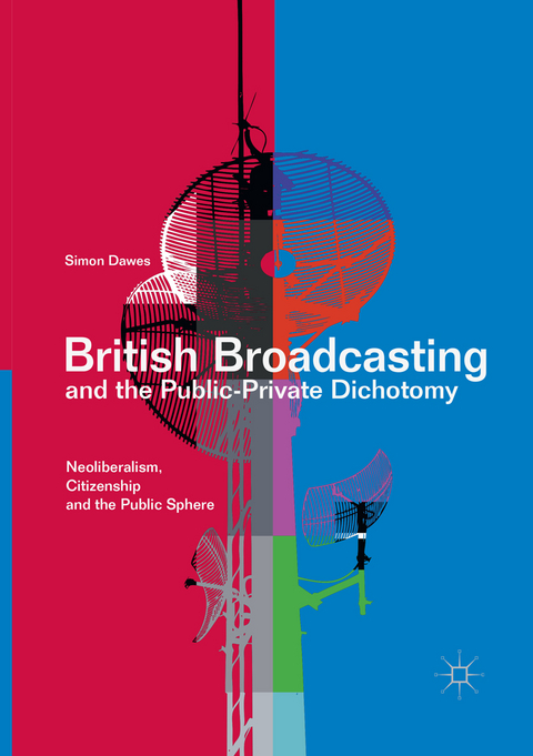 British Broadcasting and the Public-Private Dichotomy - Simon Dawes