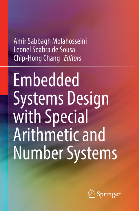 Embedded Systems Design with Special Arithmetic and Number Systems - 