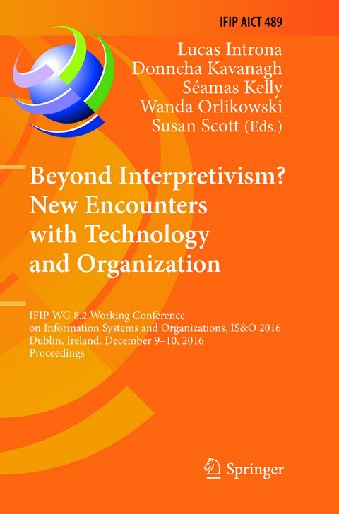 Beyond Interpretivism? New Encounters with Technology and Organization - 