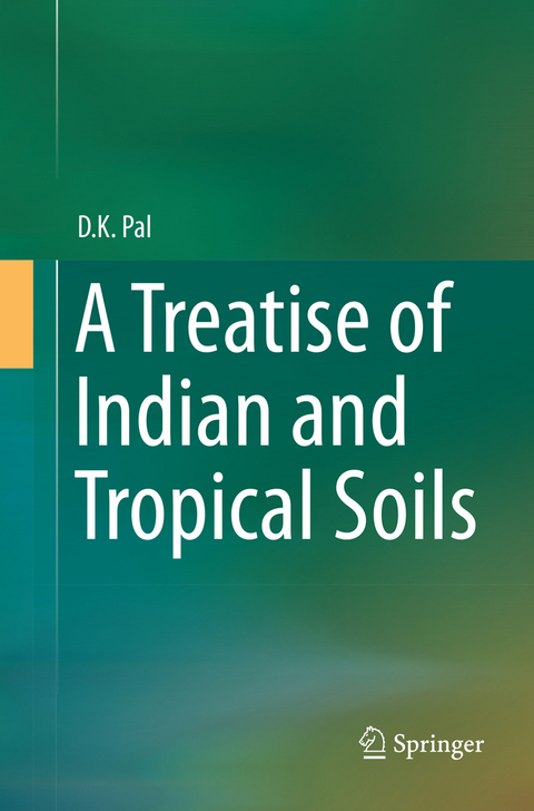 A Treatise of Indian and Tropical Soils - D.K. Pal