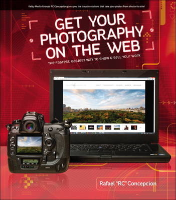 Get Your Photography on the Web -  Rafael Concepcion