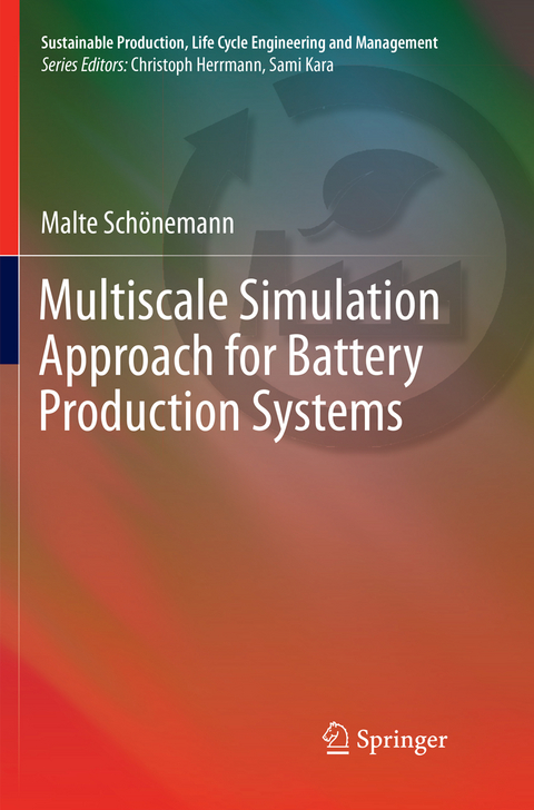 Multiscale Simulation Approach for Battery Production Systems - Malte Schönemann