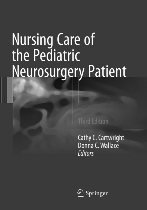 Nursing Care of the Pediatric Neurosurgery Patient - 
