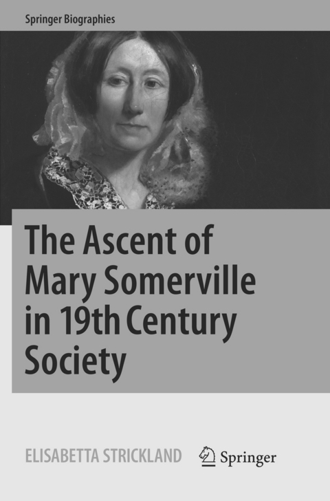 The Ascent of Mary Somerville in 19th Century Society - Elisabetta Strickland