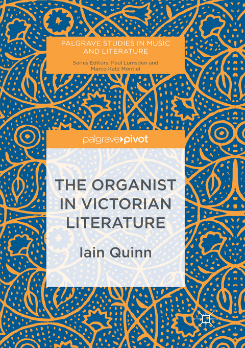The Organist in Victorian Literature - Iain Quinn