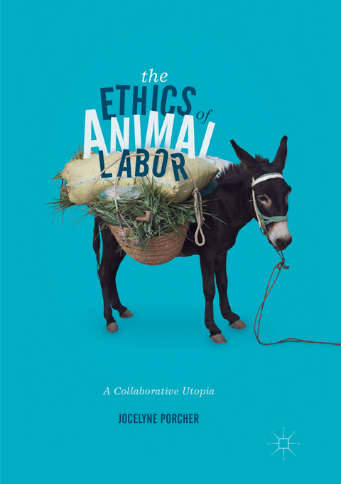 The Ethics of Animal Labor - Jocelyne Porcher