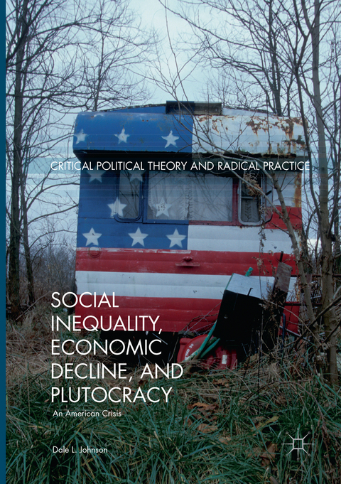 Social Inequality, Economic Decline, and Plutocracy - Dale L. Johnson