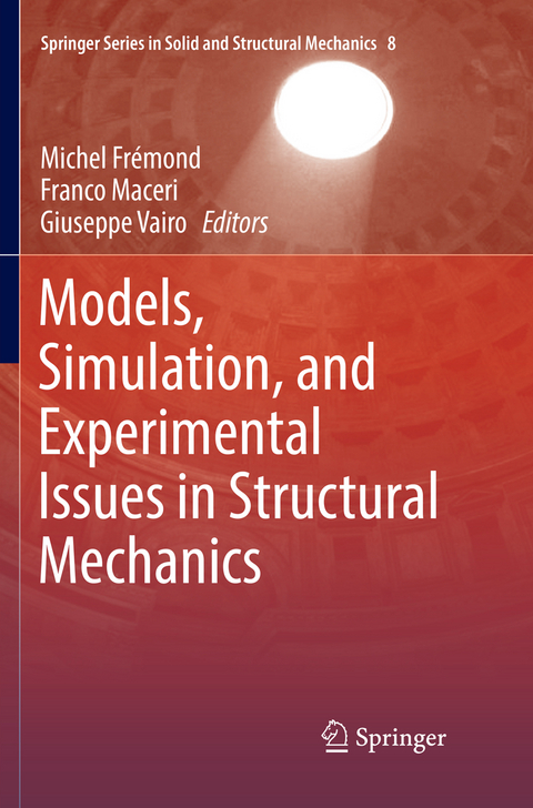 Models, Simulation, and Experimental Issues in Structural Mechanics - 