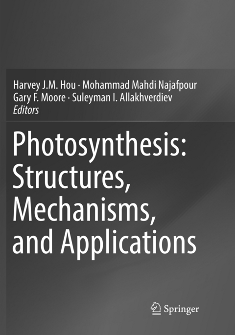 Photosynthesis: Structures, Mechanisms, and Applications - 