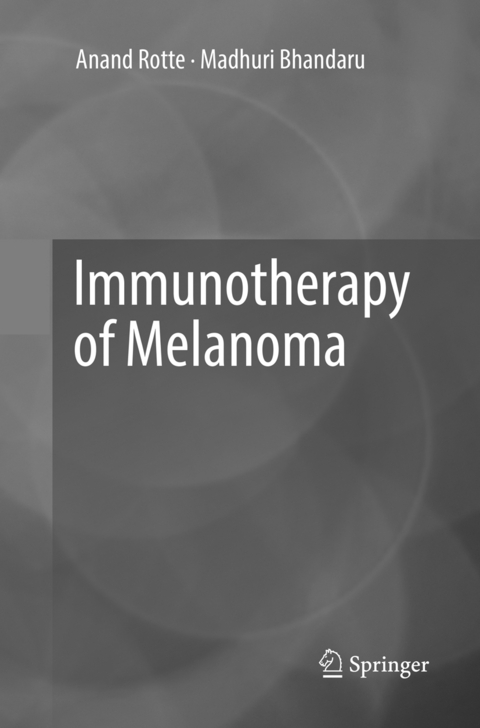Immunotherapy of Melanoma - Anand Rotte, Madhuri Bhandaru