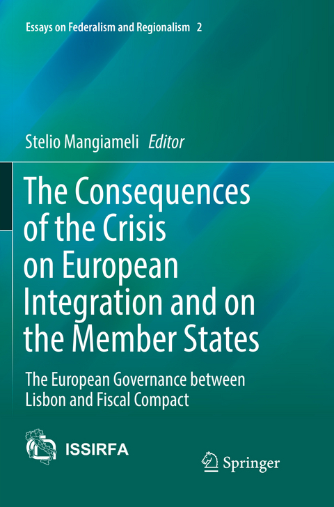 The Consequences of the Crisis on European Integration and on the Member States - 