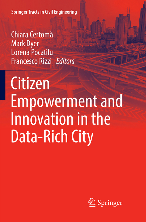 Citizen Empowerment and Innovation in the Data-Rich City - 