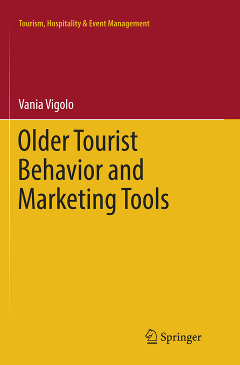 Older Tourist Behavior and Marketing Tools - Vania Vigolo