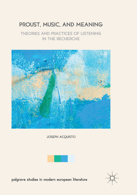Proust, Music, and Meaning - Joseph Acquisto