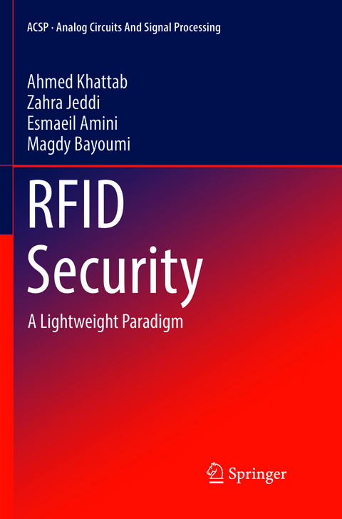 RFID Security - Ahmed Khattab, Zahra Jeddi, Esmaeil Amini, Magdy Bayoumi