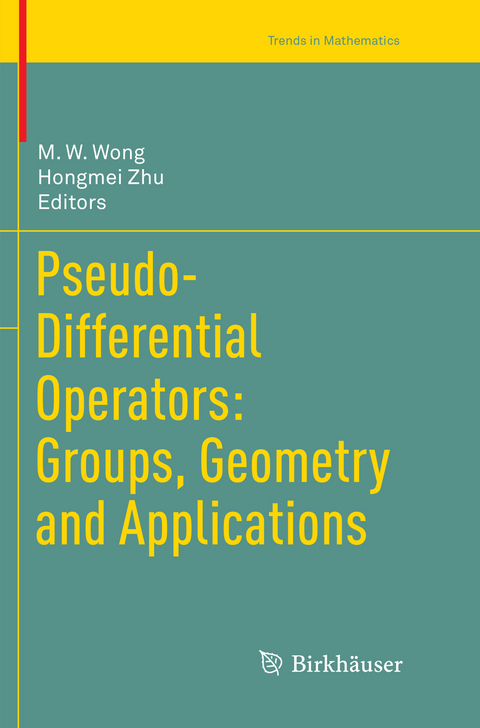 Pseudo-Differential Operators: Groups, Geometry and Applications - 