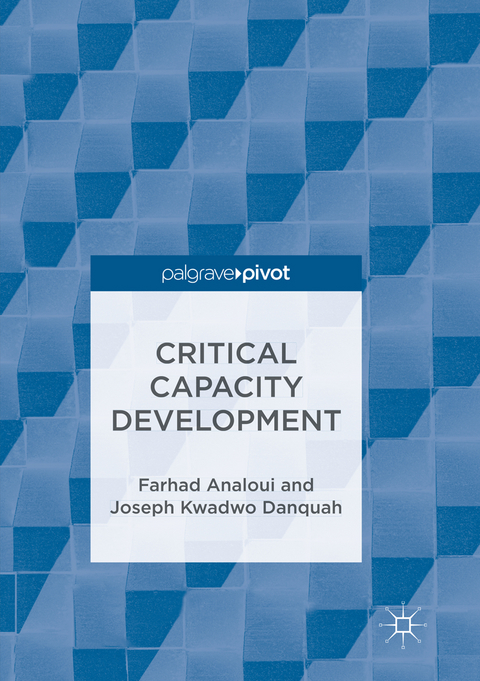 Critical Capacity Development - Farhad Analoui, Joseph Kwadwo Danquah