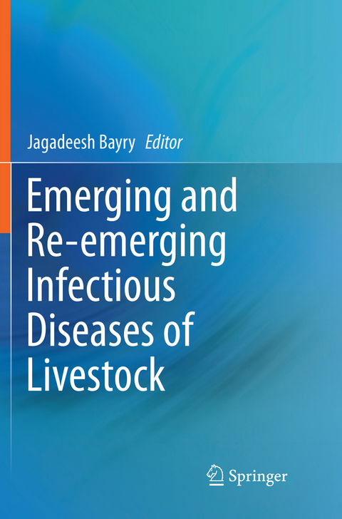 Emerging and Re-emerging Infectious Diseases of Livestock - 