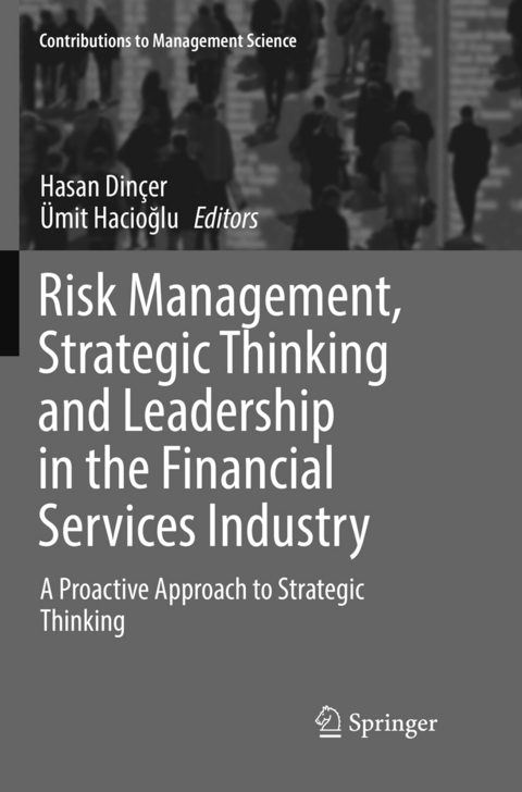 Risk Management, Strategic Thinking and Leadership in the Financial Services Industry - 