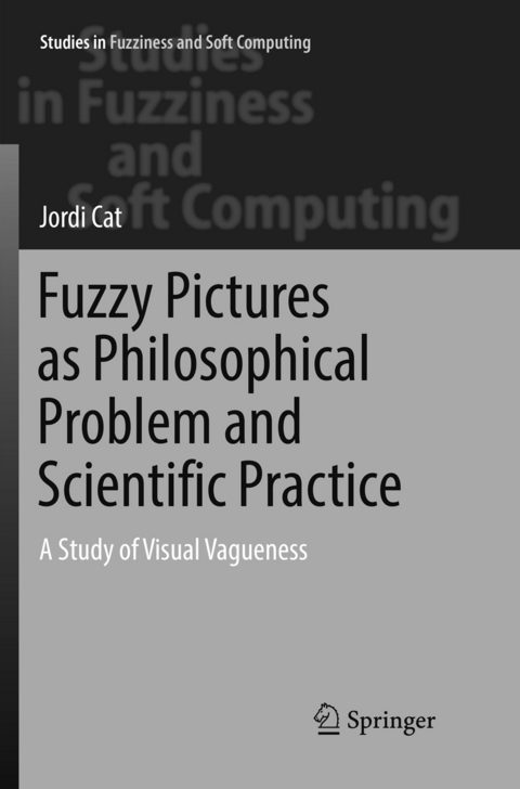Fuzzy Pictures as Philosophical Problem and Scientific Practice - Jordi Cat
