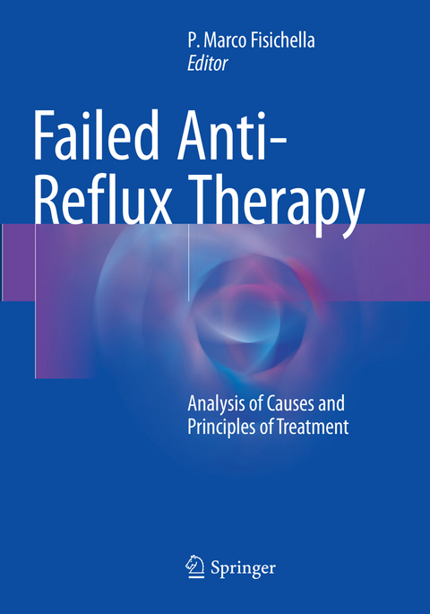 Failed Anti-Reflux Therapy - 