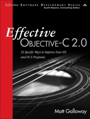 Effective Objective-C 2.0 -  Matt Galloway