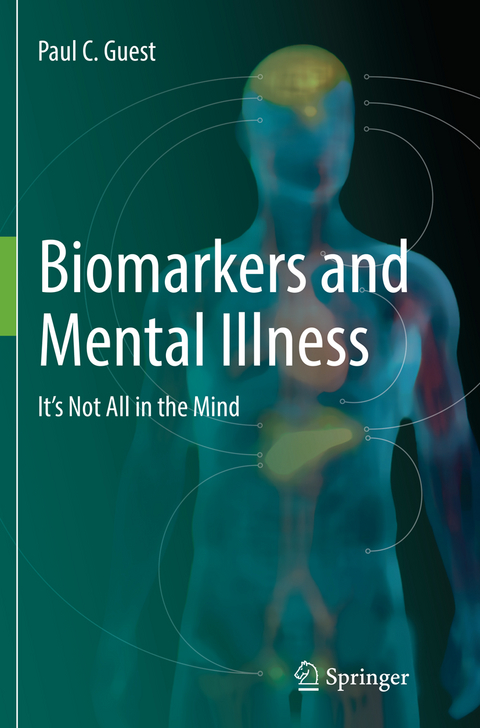 Biomarkers and Mental Illness - Paul C. Guest