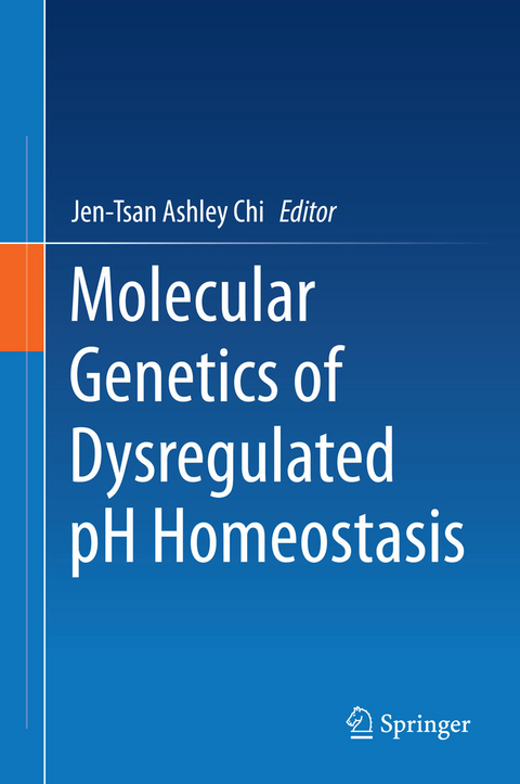Molecular Genetics of Dysregulated pH Homeostasis - 
