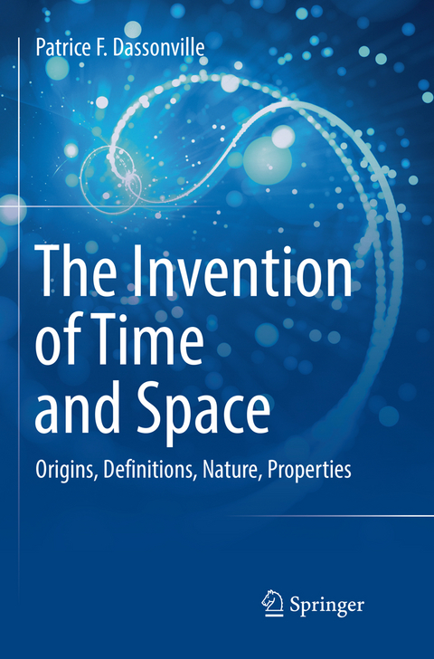 The Invention of Time and Space - Patrice F. Dassonville