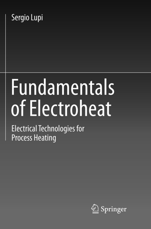 Fundamentals of Electroheat - Sergio Lupi