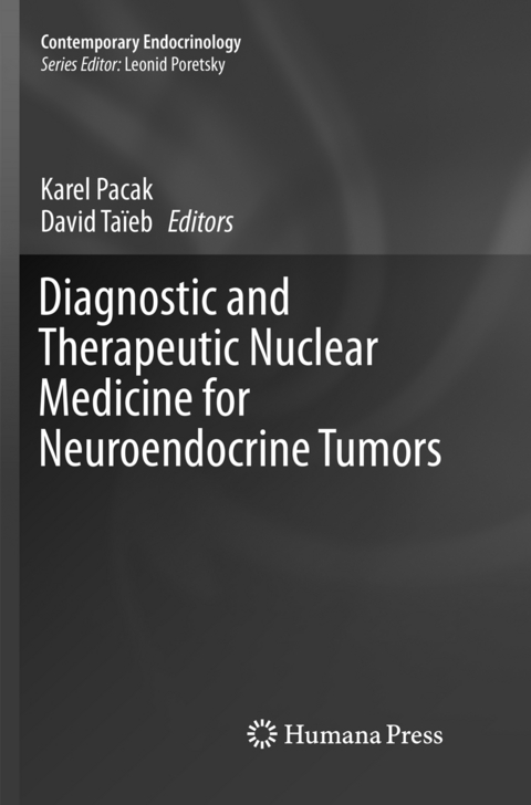 Diagnostic and Therapeutic Nuclear Medicine for Neuroendocrine Tumors - 