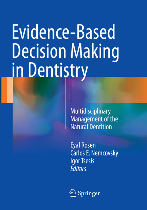 Evidence-Based Decision Making in Dentistry - 