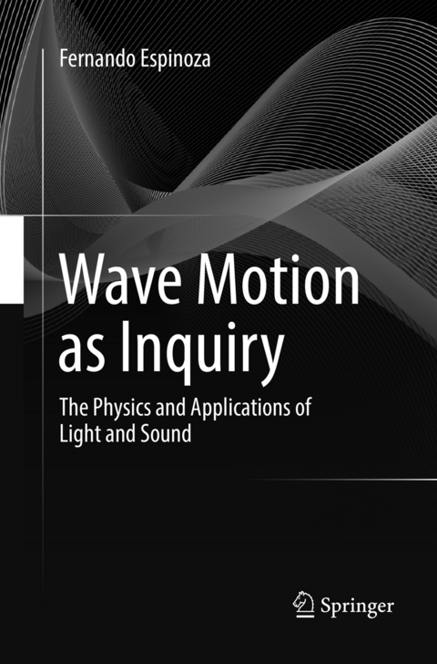 Wave Motion as Inquiry - Fernando Espinoza