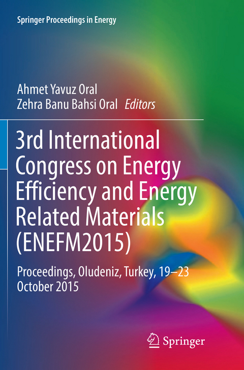 3rd International Congress on Energy Efficiency and Energy Related Materials (ENEFM2015) - 